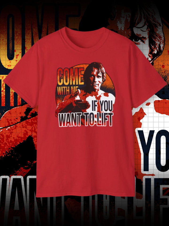 COME WITH ME IF YOU WANT TO LIFT | SCHWARZENEGGER | T-SHIRT - DRAMAMONKS