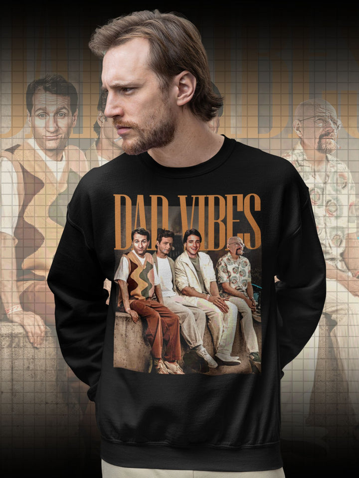 DAD VIBES | SWEATSHIRT