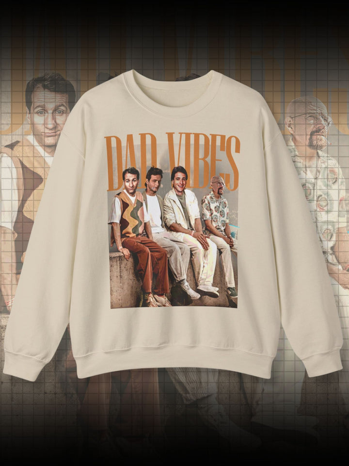 DAD VIBES | SWEATSHIRT