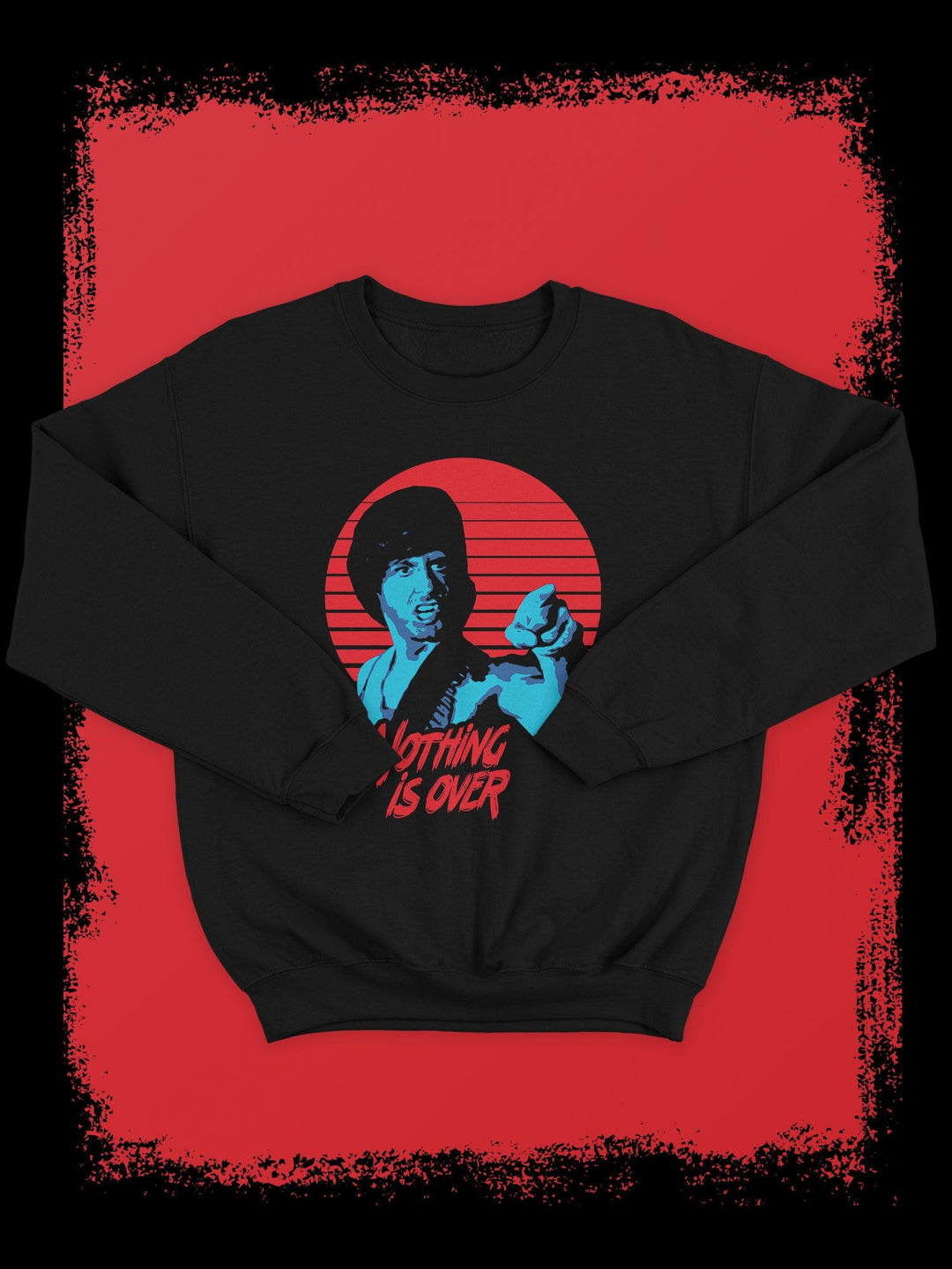 NOTHING IS OVER RAMBO FIRST BLOOD  | SYLVESTER STALLONE | SWEATSHIRT & HOODIE - DRAMAMONKS