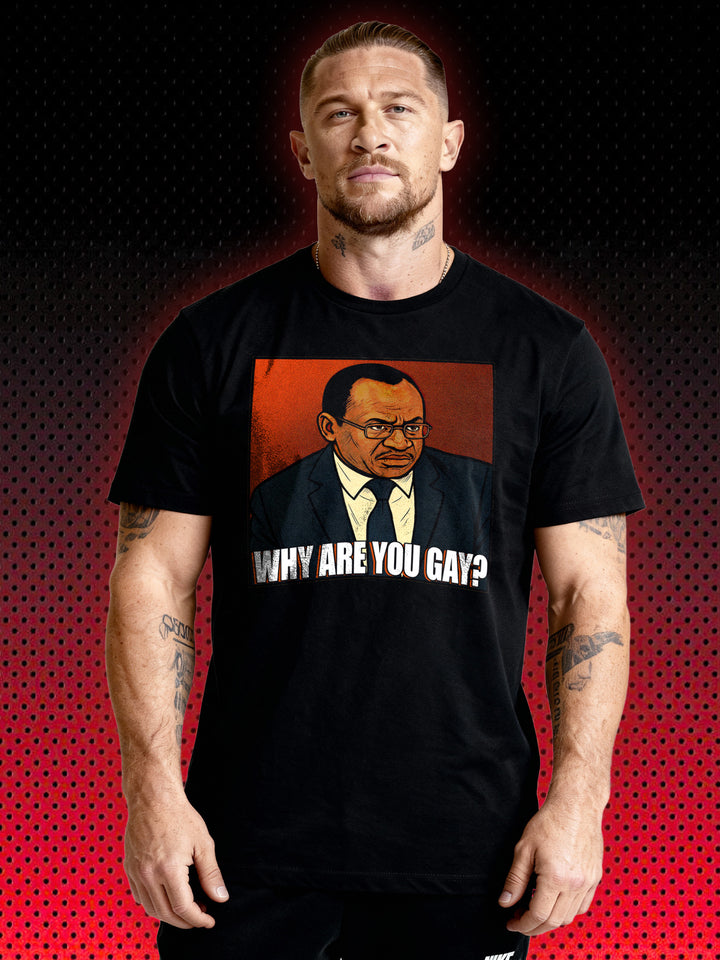 WHY ARE YOU GAY? | T-SHIRT