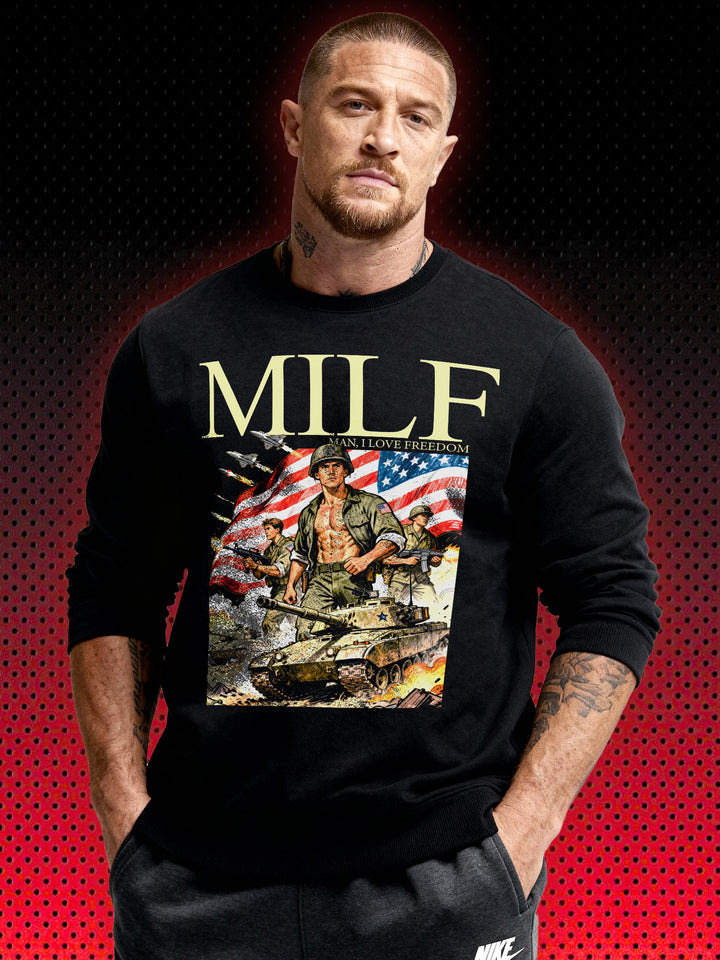 MILF MAN I LOVE FREEDOM | SWEATSHIRT