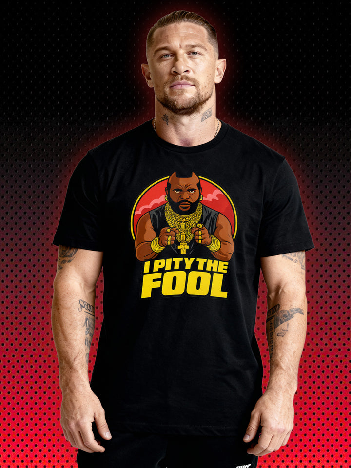 I PITY THE FOOL | T-SHIRT