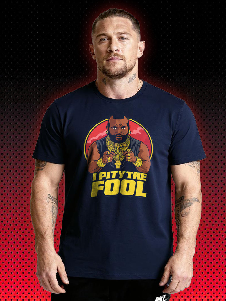 I PITY THE FOOL | T-SHIRT