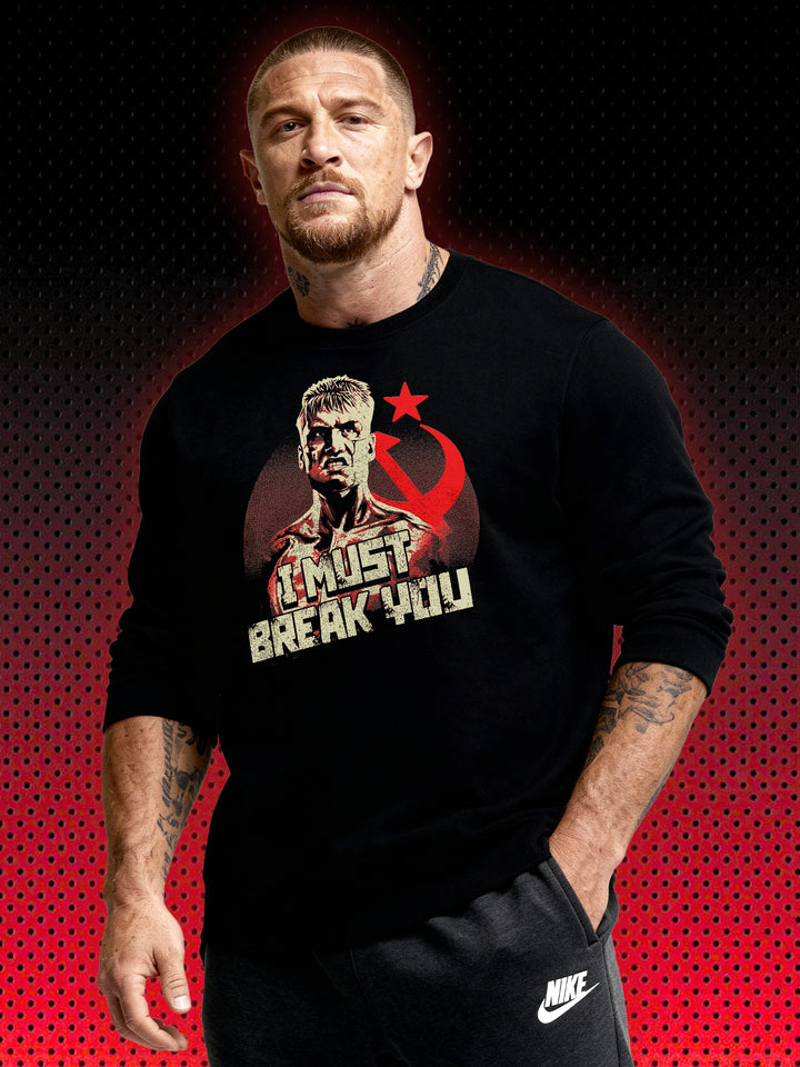 IVAN DRAGO - I MUST BREAK YOU | STALLONE ROCKY BALBOA DOLPH LUNDGREN | SYLVESTER STALLONE DOLPH LUNDGREN | SWEATSHIRT & HOODIE