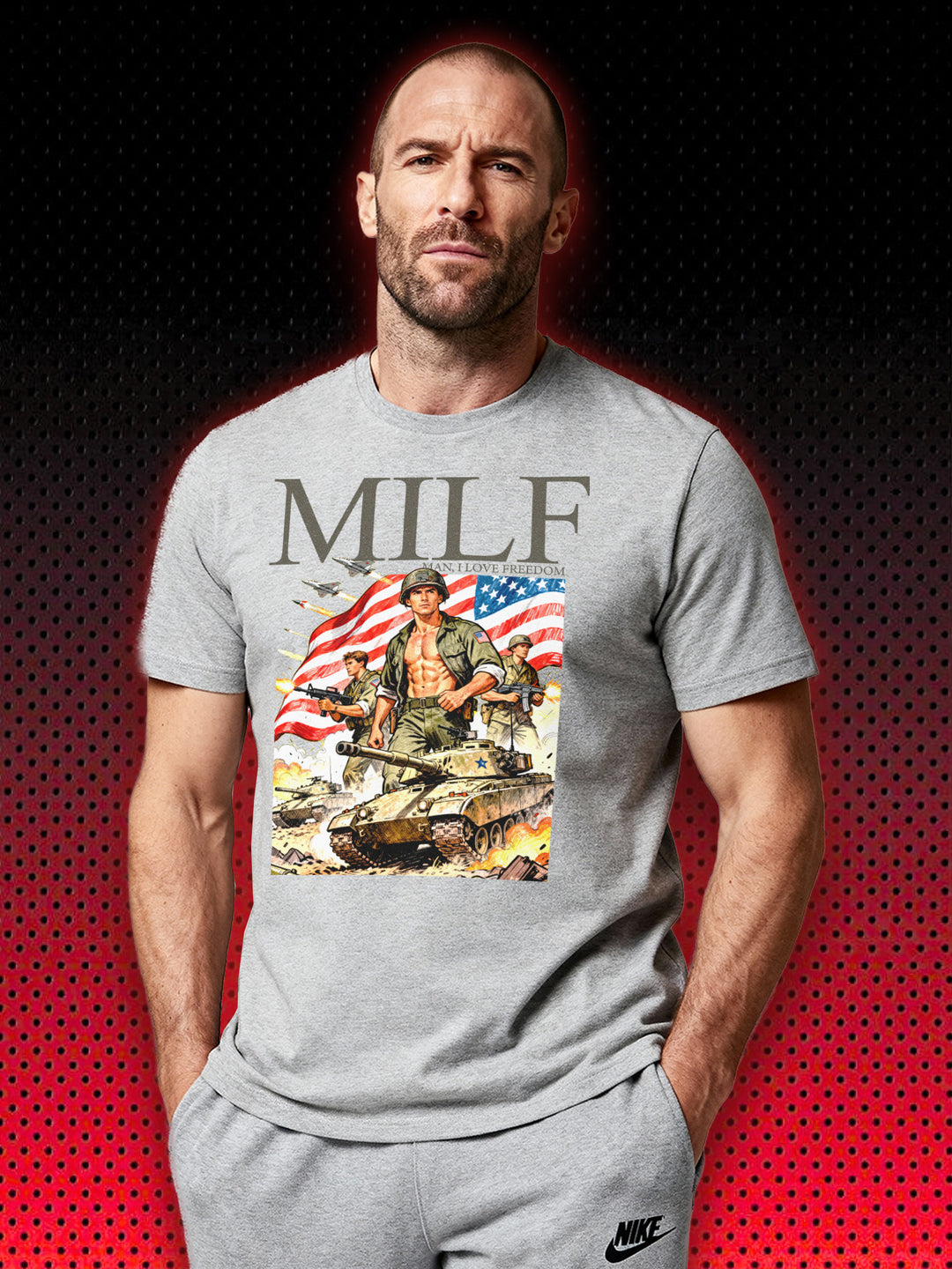 MILF MAN I LOVE FREEDOM | T-SHIRT