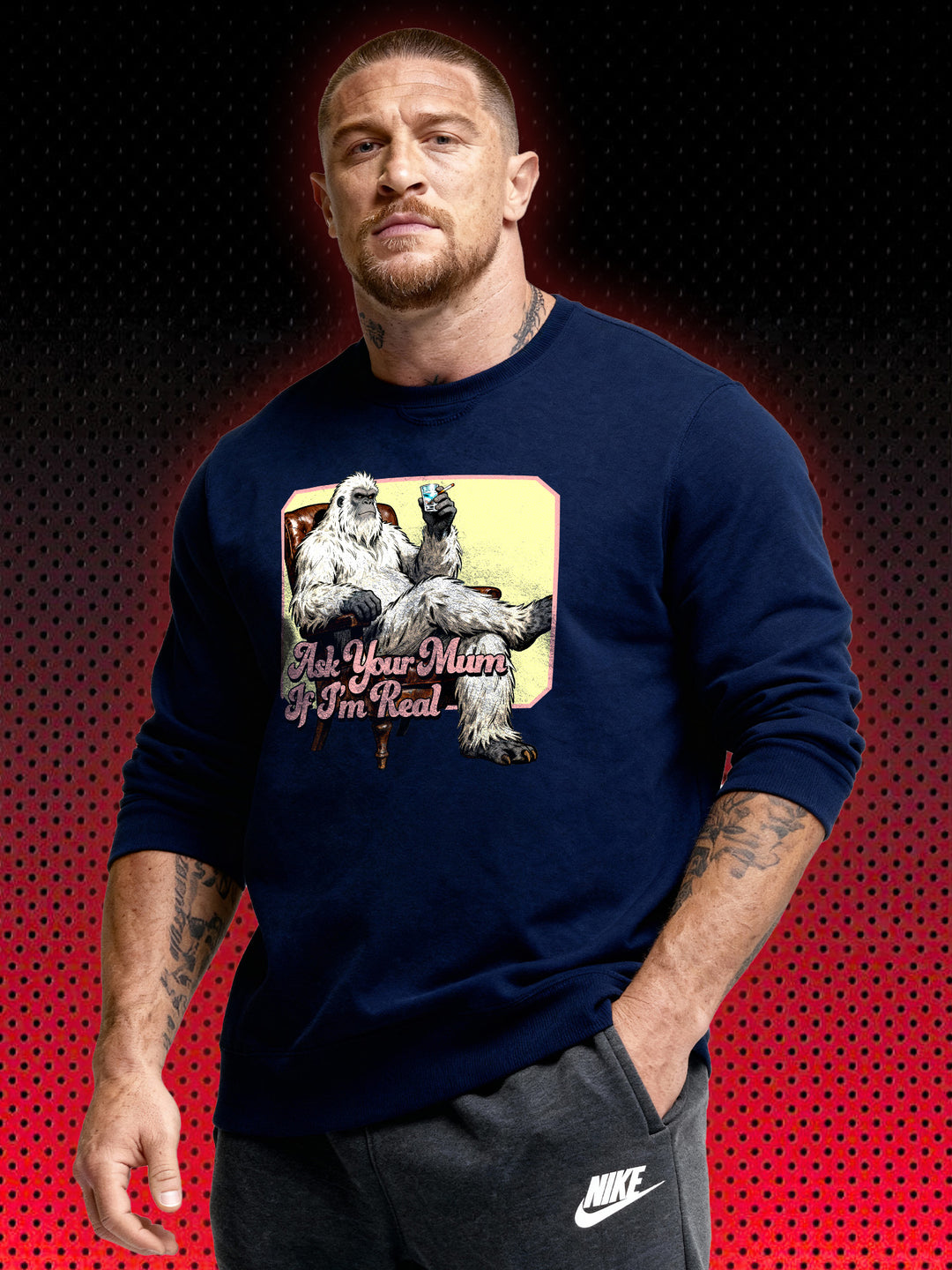 YETI ASK YOUR MUM IF I'M REAL | SWEATSHIRT